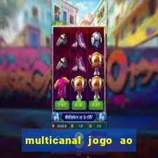 multicanal jogo ao vivo bahia